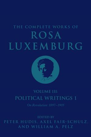 Book cover of The Complete Works of Rosa Luxemburg, Volume III
