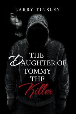 Cover of the book The Daughter of Tommy the Killer by Howard Dodge