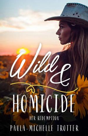 Cover of the book Wild and Homicide by Frederick Turner