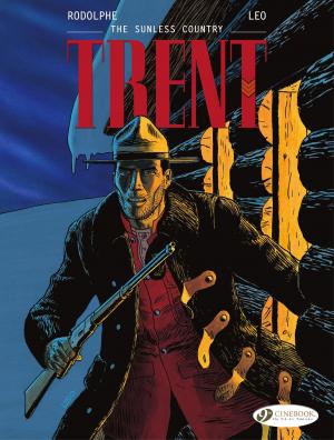 Cover of the book Trent - Volume 6 - The Sunless Country by Leo
