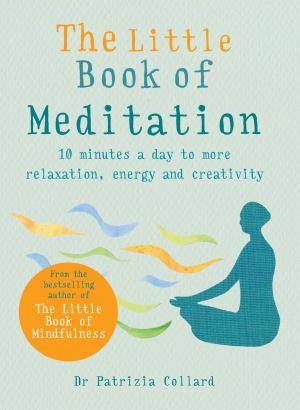 Cover of the book The Little Book of Meditation by Chris Gatcum
