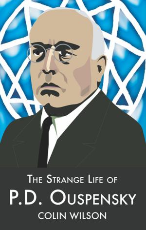 Cover of the book The Strange Life of P.D.Ouspensky by Nigel Pennick