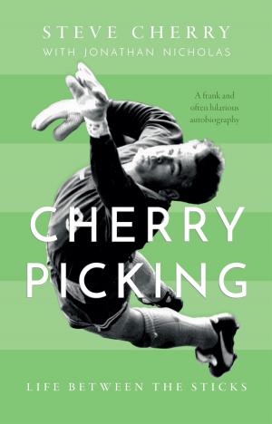 Book cover of Cherry Picking: Life Between the Sticks