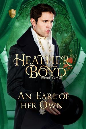 Cover of the book An Earl of Her Own by Heather Boyd