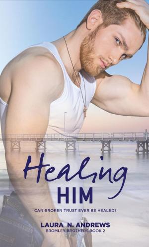 Cover of the book Healing Him by Dahlia Donovan