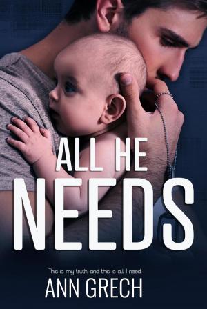 Cover of the book All He Needs by L.A. Watson