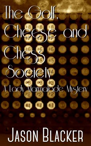 Cover of The Golf, Cheese and Chess Society