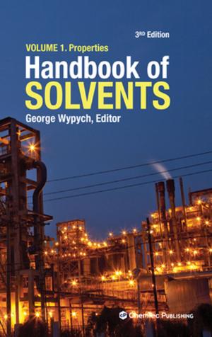 Cover of the book Handbook of Solvents, Volume 1 by Ted J Trauner Jr.