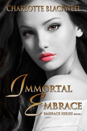 Cover of the book Immortal Embrace by Erik Daniel Shein, Melissa Davis