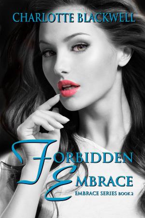 Cover of the book Forbidden Embrace by G. R. Holton