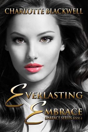 Cover of the book Everlasting Embrace by L. M. Reker