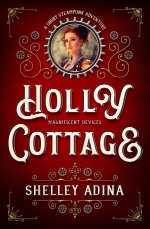 Cover of the book Holly Cottage by Shelley Adina, Übersetzung Jutta Entzian-Mandel