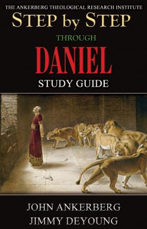 Cover of the book Step By Step Through Daniel by John Ankerberg, Randy Alcorn