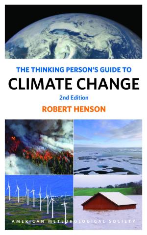 Cover of the book The Thinking Person's Guide to Climate Change by Thomas Hager