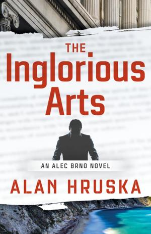 Cover of the book The Inglorious Arts by Bernie DuBois
