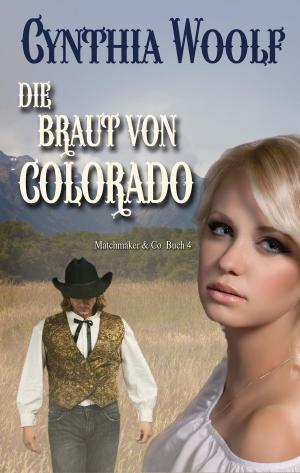Cover of the book DIE BRAUT VON COLORADO by V. V. Wedding