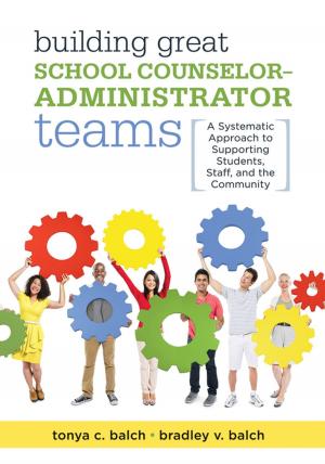 Cover of the book Building Great School Counselor-Administrator Teams by Richard DuFour, Robert Eaker