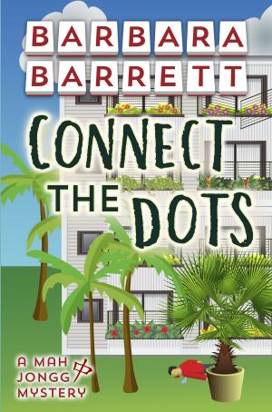 Cover of the book Connect the Dots by Ann S. Marie