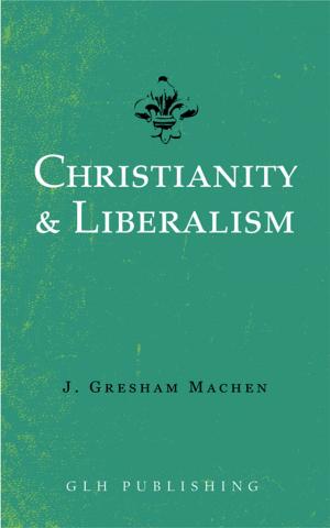 Book cover of Christianity & Liberalism