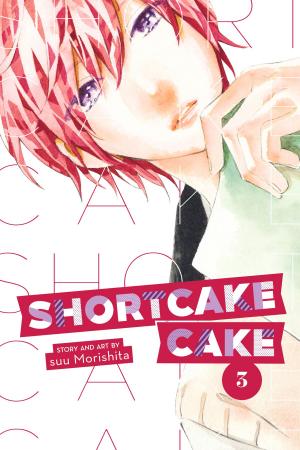 Cover of the book Shortcake Cake, Vol. 3 by Amu Meguro