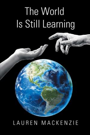 Cover of the book The World Is Still Learning by Jim Redmond, Jen Michalski, Cynthia Marie Hoffman