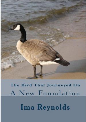 Cover of the book The Bird That Journeyed On A New Foundation by Kerr Cuhulain