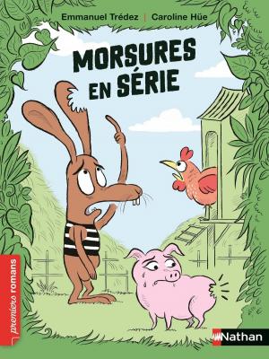 Cover of the book Morsures en série - Roman Humour- De 7 à 11 ans by Loïc Le Borgne