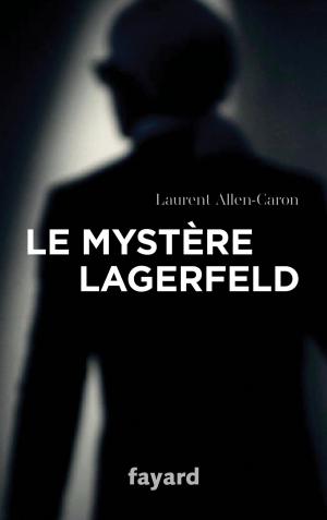 Cover of the book Le Mystère Lagerfeld by Guy Chaussinand-Nogaret