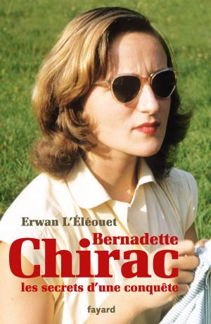 Cover of the book Bernadette Chirac, les secrets d'une conquête by Antoine Coppolani