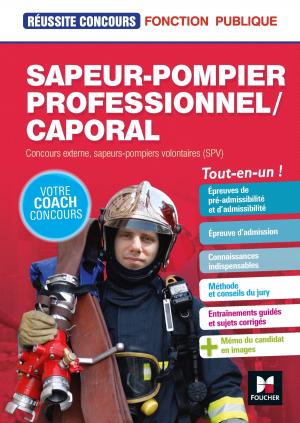 Cover of the book Réussite Concours Sapeur-pompier professionnel/caporal by Eric Tisserand