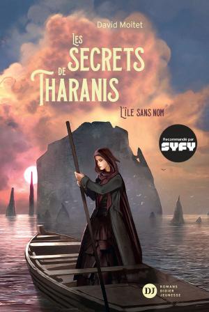Cover of the book Les Secrets de Tharanis - tome 1, L'Île Sans Nom by Nathalie Somers, Nicoló Giacomin
