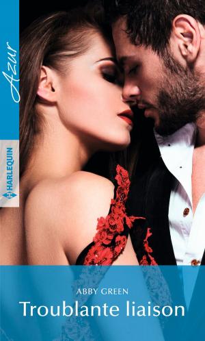 Cover of the book Troublante liaison by Cheryl Wyatt