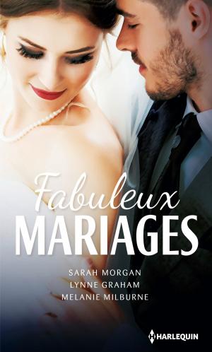 Cover of the book Fabuleux mariages by Rachel Vincent