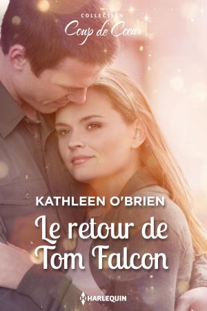 Cover of the book Le retour de Tom Falcon by Christine Rimmer, Caro Carson, Michelle Major