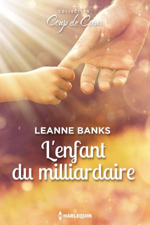 Cover of the book L'enfant du milliardaire by Jeannie Watt