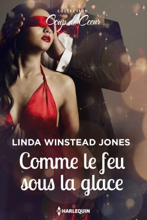 Cover of the book Comme le feu sous la glace by Claude Dancourt