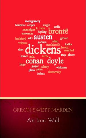 Cover of the book An Iron Will by Brontë Sisters, Charlotte Brontë, Emily Brontë