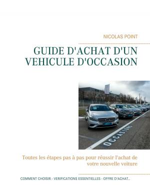 Cover of the book Acheter une voiture d'occasion by Roland Büchi
