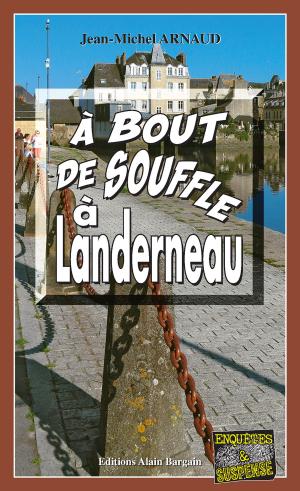 Cover of the book À bout de souffle à Landerneau by Stéphane Jaffrézic