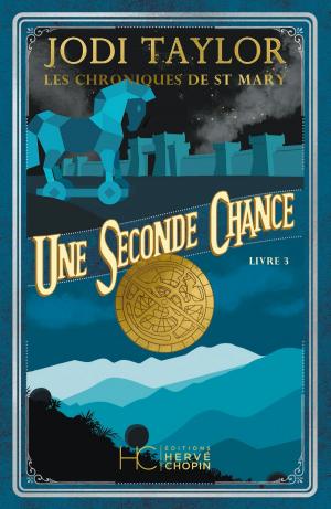 Cover of the book Les Chroniques de St Mary - tome 3 Une seconde chance by Tamalyn E Scott
