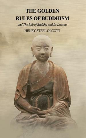Cover of the book The Golden Rules of Buddhism by Henri Blaze de Bury