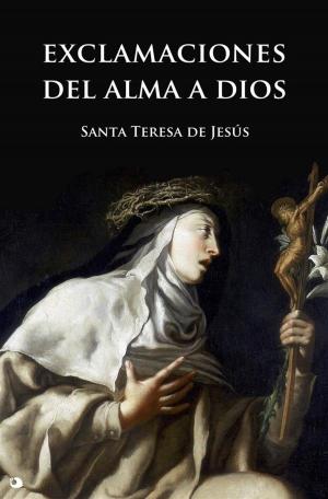 Cover of the book Exclamaciones del alma a Dios by Robert Félicité de Lamennais