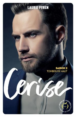 Cover of the book Cerise - Saison 2 Tomber de haut by Sophie Auger