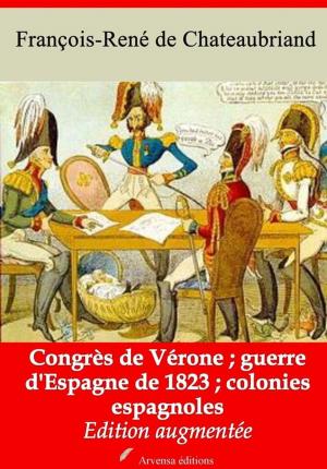 Cover of the book Congrès de Vérone - Guerre d'Espagne de 1823 - Colonies espagnoles – suivi d'annexes by Baruch Spinoza