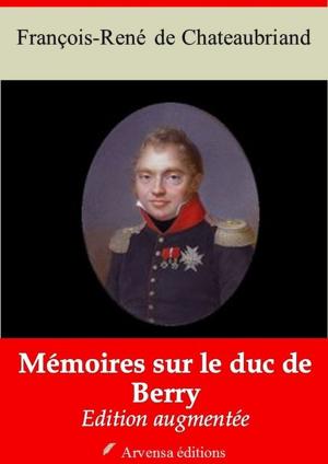Cover of the book Mémoires sur le duc de Berry – suivi d'annexes by Alfred Musset