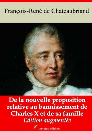 Cover of the book De la nouvelle proposition relative au bannissement de Charles X et de sa famille – suivi d'annexes by Alphonse Daudet