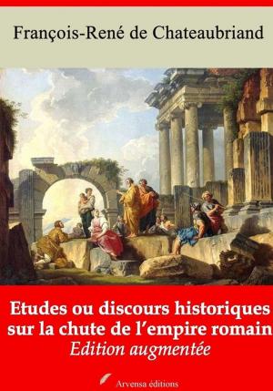 Cover of the book Etudes ou discours historiques sur la chute de l'empire romain – suivi d'annexes by François-René de Chateaubriand