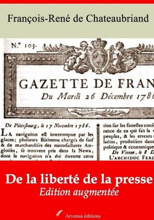 Cover of the book De la liberté de la presse – suivi d'annexes by François-René de Chateaubriand