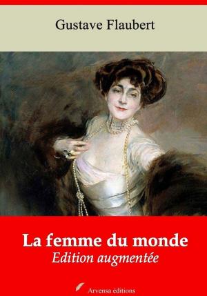 Cover of the book La Femme du monde – suivi d'annexes by Gustave Flaubert