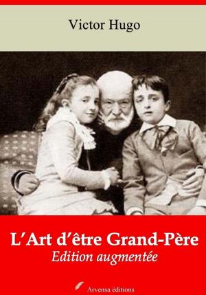 Cover of the book L'Art d'être Grand ‘Père – suivi d'annexes by Jules Verne